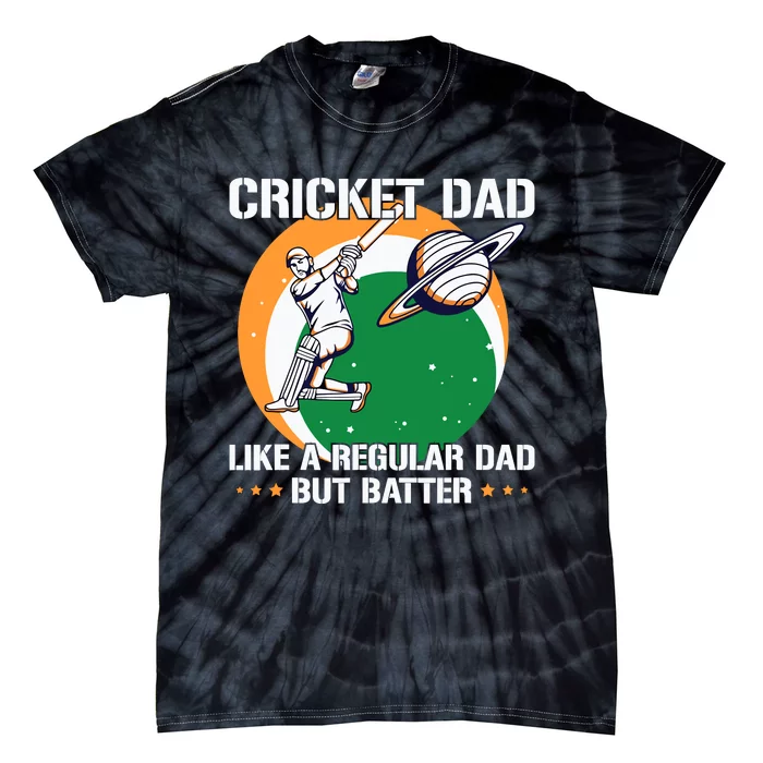 Cricket Sport Quote For An Indian Cricket Dad Tie-Dye T-Shirt