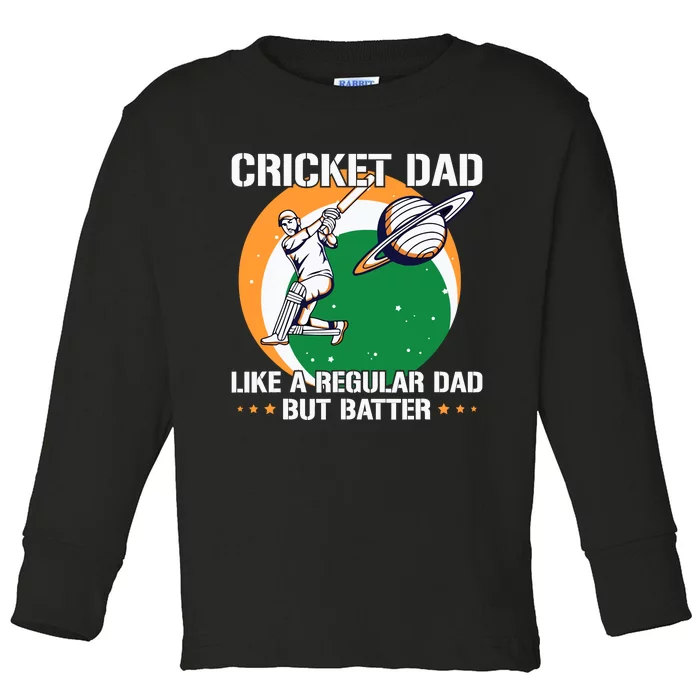 Cricket Sport Quote For An Indian Cricket Dad Toddler Long Sleeve Shirt