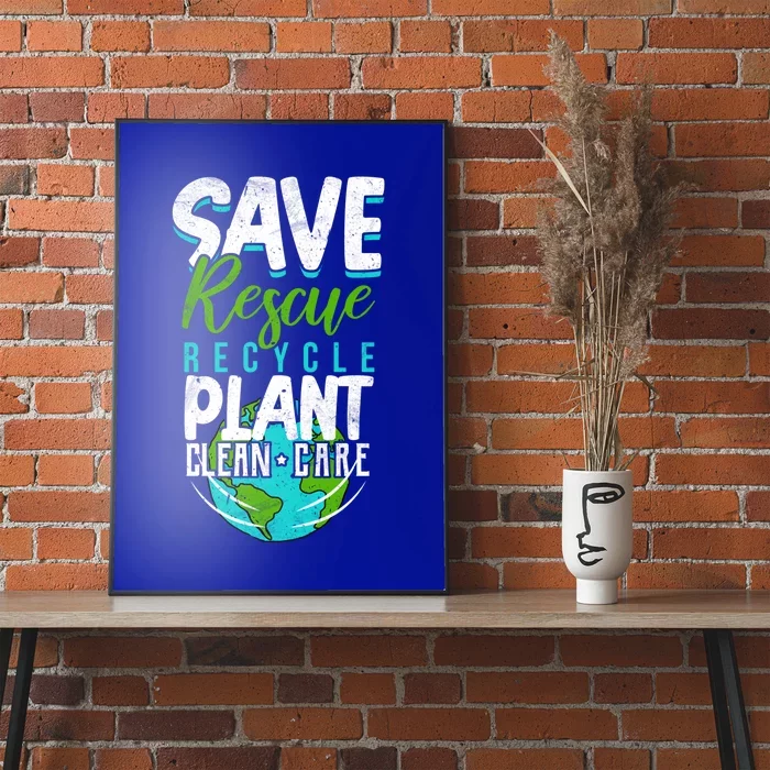 Cute Save Rescue Recycle Plant Clean Care Earth Day Gift Poster