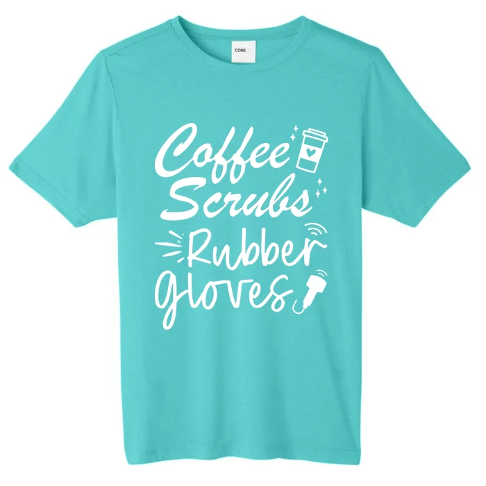 Coffee Scrubs Rubber Gloves Sonography Cardiac Sonographer Gift ChromaSoft Performance T-Shirt