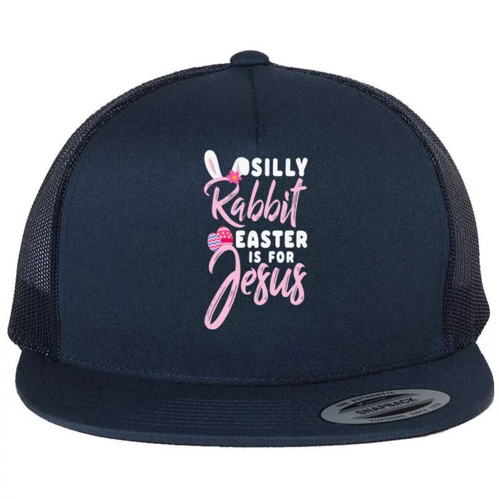 Cute Silly Rabbit Easter Is For Jesus Christians Gift Flat Bill Trucker Hat