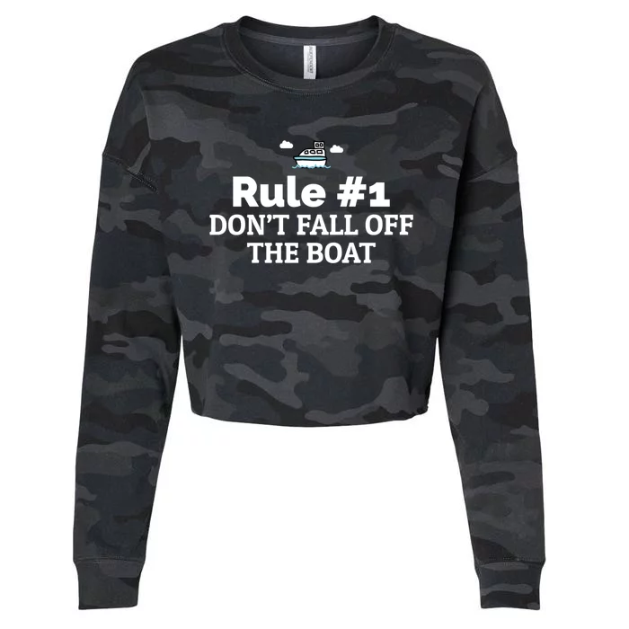 Cruise Ship Rule Dont Fall Off The Boat Vacation Gift Cropped Pullover Crew