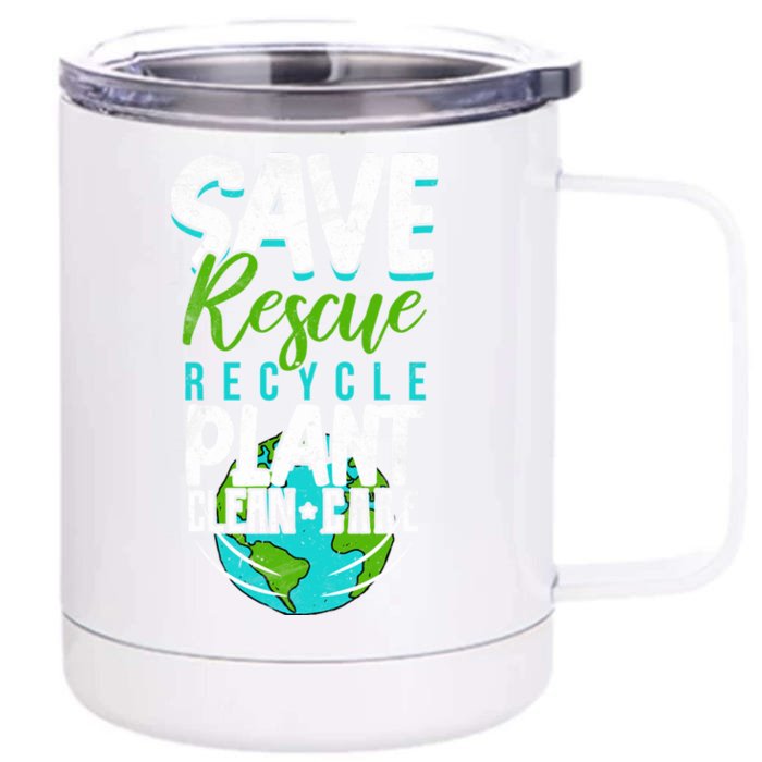 Cute Save Rescue Recycle Plant Clean Care Earth Day Gift Front & Back 12oz Stainless Steel Tumbler Cup