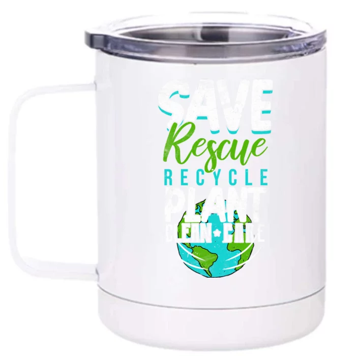 Cute Save Rescue Recycle Plant Clean Care Earth Day Gift Front & Back 12oz Stainless Steel Tumbler Cup