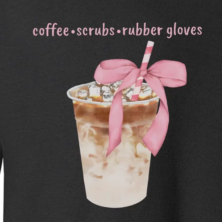 Coffee Scrubs Rubber Gloves Toddler Sweatshirt