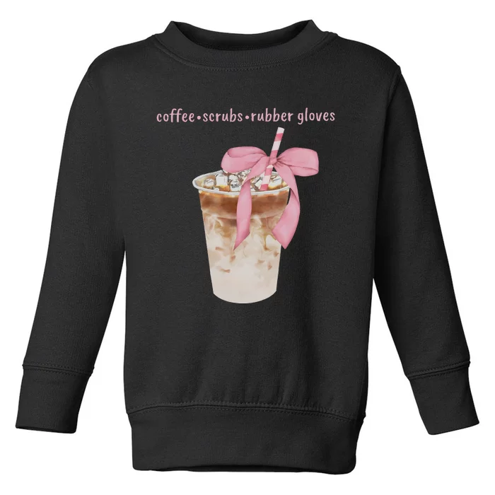 Coffee Scrubs Rubber Gloves Toddler Sweatshirt