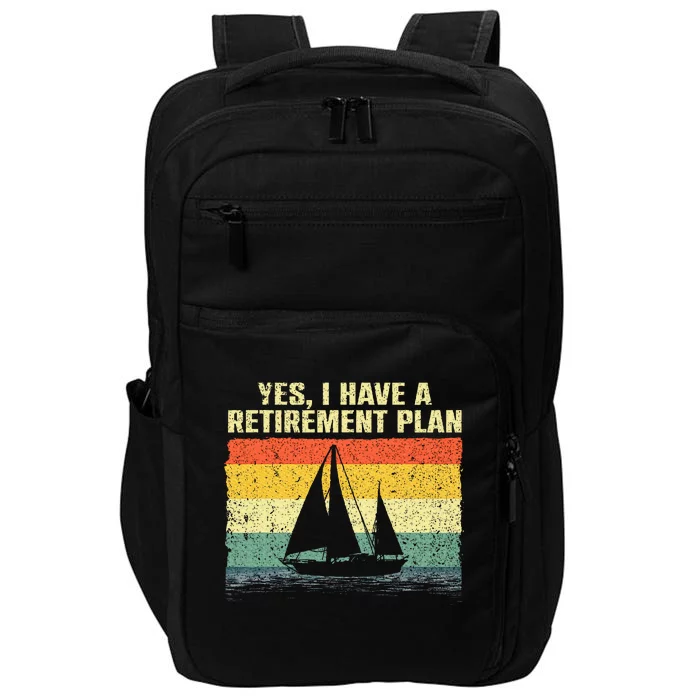 Cool Sailing Retirement Plan Boating Sailboat Impact Tech Backpack