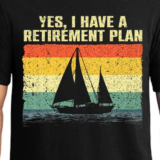 Cool Sailing Retirement Plan Boating Sailboat Pajama Set