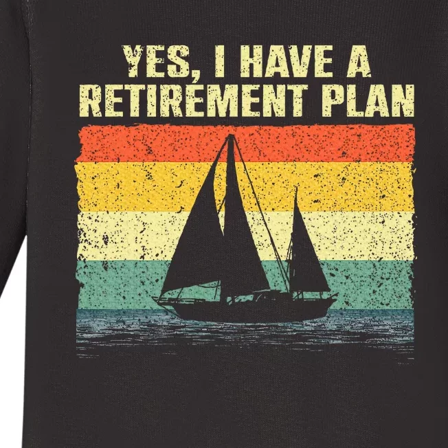 Cool Sailing Retirement Plan Boating Sailboat Baby Long Sleeve Bodysuit