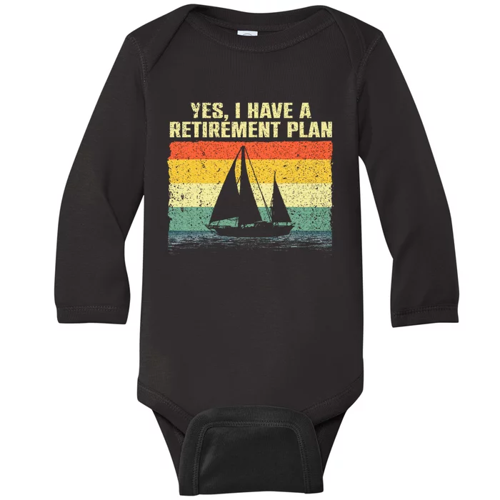 Cool Sailing Retirement Plan Boating Sailboat Baby Long Sleeve Bodysuit