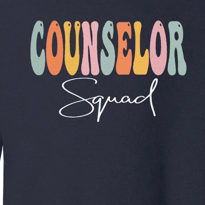 Counselor Squad Retro Groovy Women Happy First Day Of School Toddler Sweatshirt