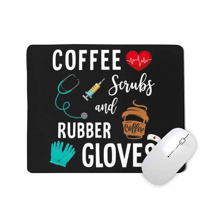 COFFEE SCRUBS RUBBER GLOVES RN Registered Nurse Mousepad