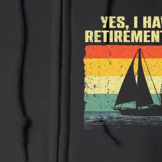 Cool Sailing Retirement Plan Boating Sailboat Full Zip Hoodie