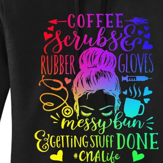 Coffee Scrubs Rubber Gloves Messy Bun Nurse CNA Life Women's Pullover Hoodie