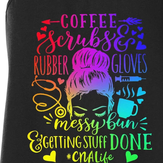 Coffee Scrubs Rubber Gloves Messy Bun Nurse CNA Life Women's Racerback Tank