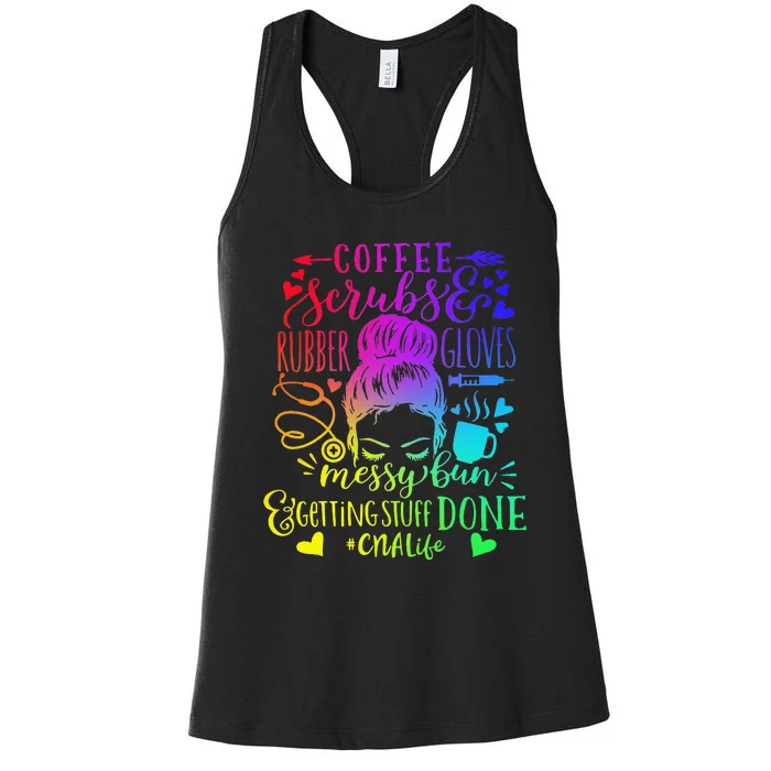 Coffee Scrubs Rubber Gloves Messy Bun Nurse CNA Life Women's Racerback Tank