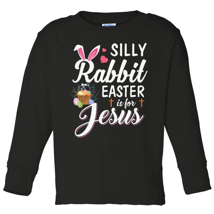 Cute Silly Rabbit Easter Is For Jesus Christians Gift Toddler Long Sleeve Shirt