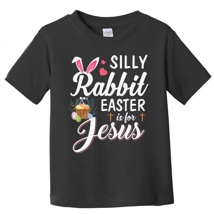 Cute Silly Rabbit Easter Is For Jesus Christians Gift Toddler T-Shirt