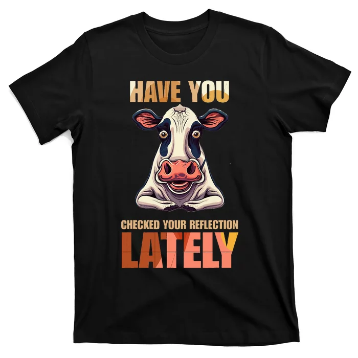 Cocky Sarcastic Rude Arrogant Cow Conceited T-Shirt