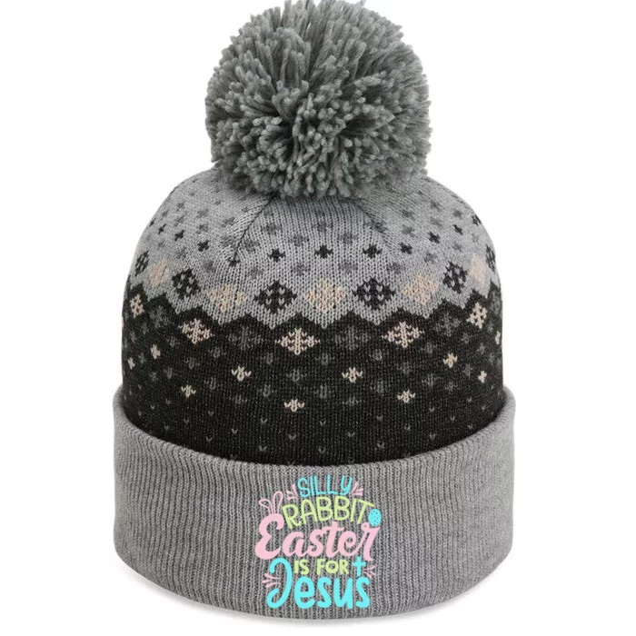 Colorful Silly Rabbit Easter Is For Jesus Christ Funny The Baniff Cuffed Pom Beanie