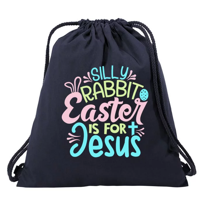 Colorful Silly Rabbit Easter Is For Jesus Christ Funny Drawstring Bag