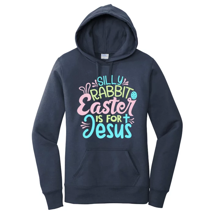 Colorful Silly Rabbit Easter Is For Jesus Christ Funny Women's Pullover Hoodie