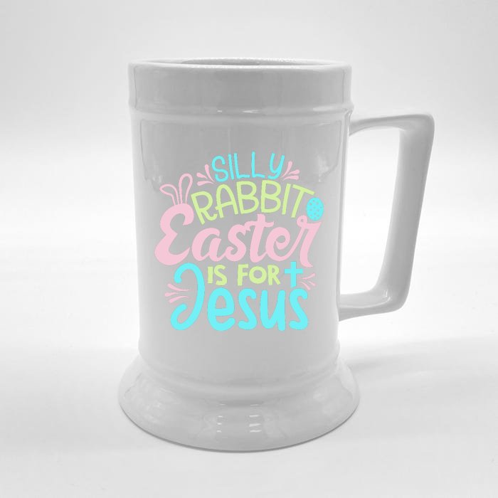 Colorful Silly Rabbit Easter Is For Jesus Christ Funny Front & Back Beer Stein