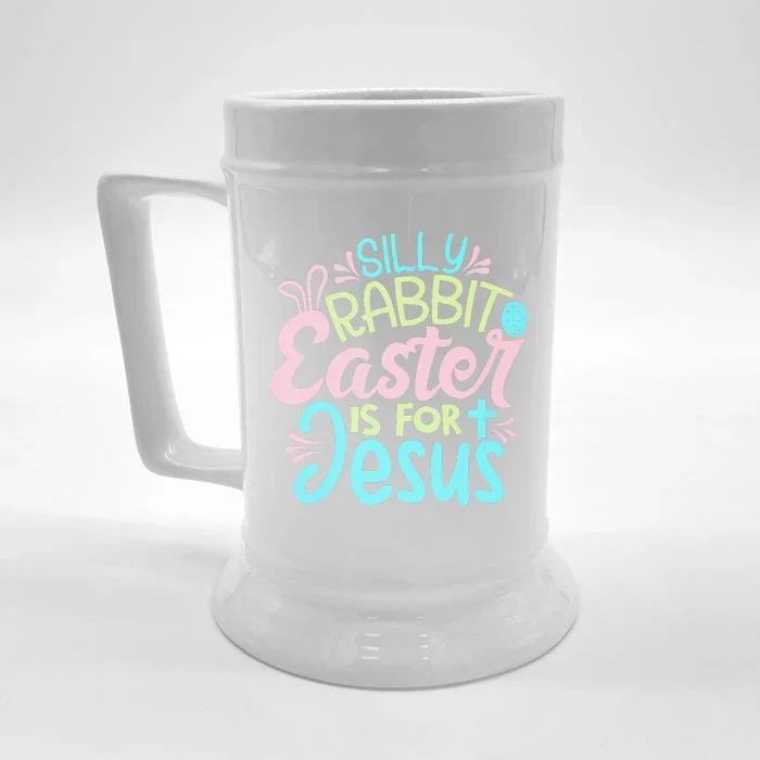 Colorful Silly Rabbit Easter Is For Jesus Christ Funny Front & Back Beer Stein