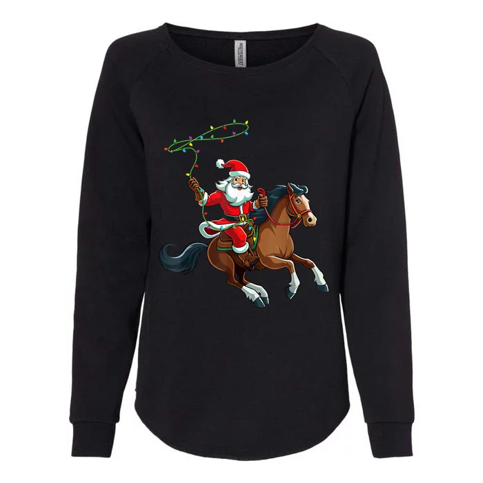 Cowboy Santa Riding A Horse Christmas Funny Womens California Wash Sweatshirt