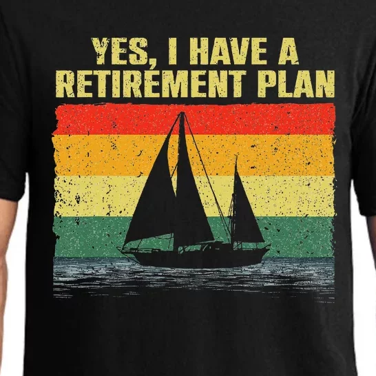 Cool Sailing Retirement Plan Boating Sailboat Pajama Set