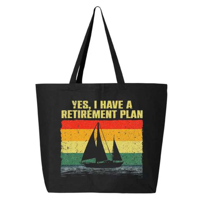 Cool Sailing Retirement Plan Boating Sailboat 25L Jumbo Tote