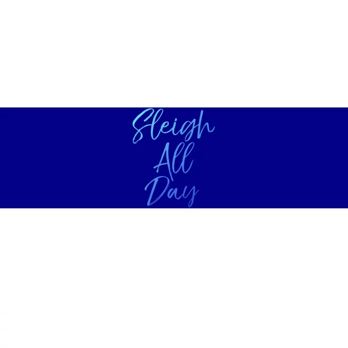 Cute Snow Sledding Quote Winter Sleigh All Day Gift Bumper Sticker