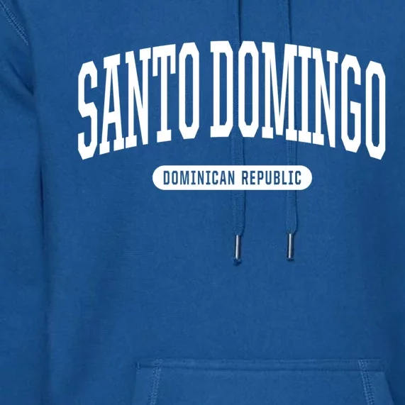 College Style Santo Domingo Dominican Republic Souvenir Gift Premium Hoodie