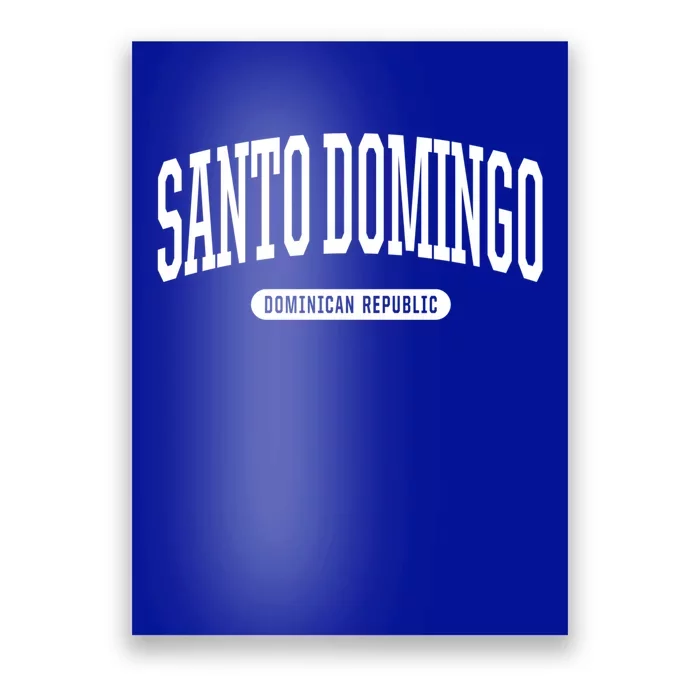 College Style Santo Domingo Dominican Republic Souvenir Gift Poster