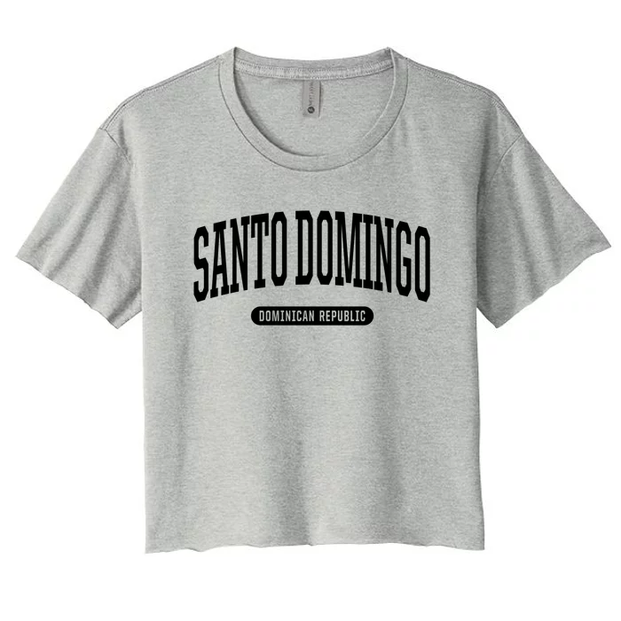 College Style Santo Domingo Dominican Republic Souvenir Gift Women's Crop Top Tee