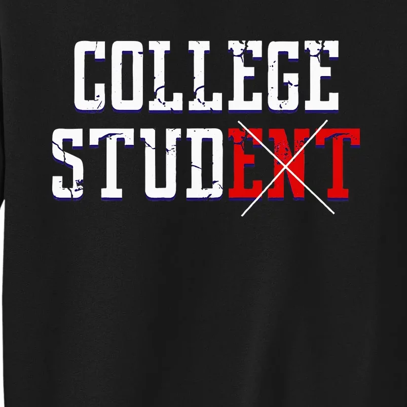 College Stud Student Funny Novelty Humor Tall Sweatshirt