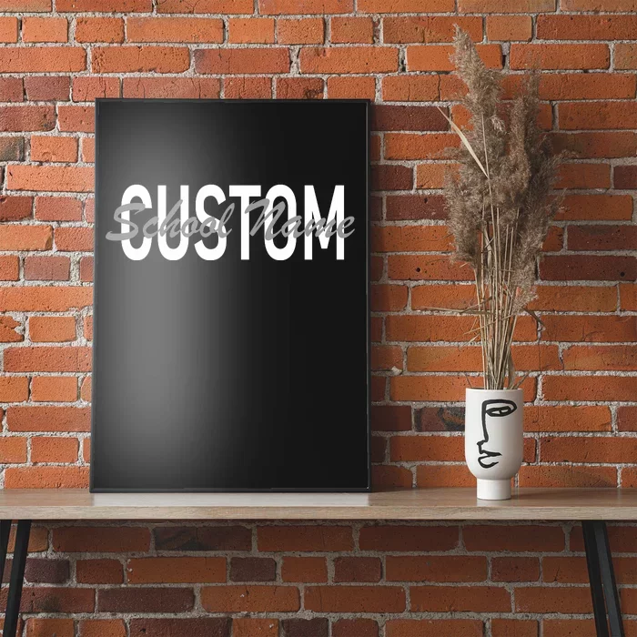 Custom School Spirit Personalize Name Text Poster