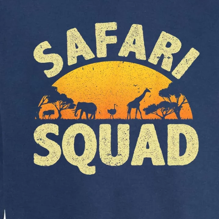 Cool Safari Squad For Men Women Zoo Animal African Jungle Garment-Dyed Sweatshirt