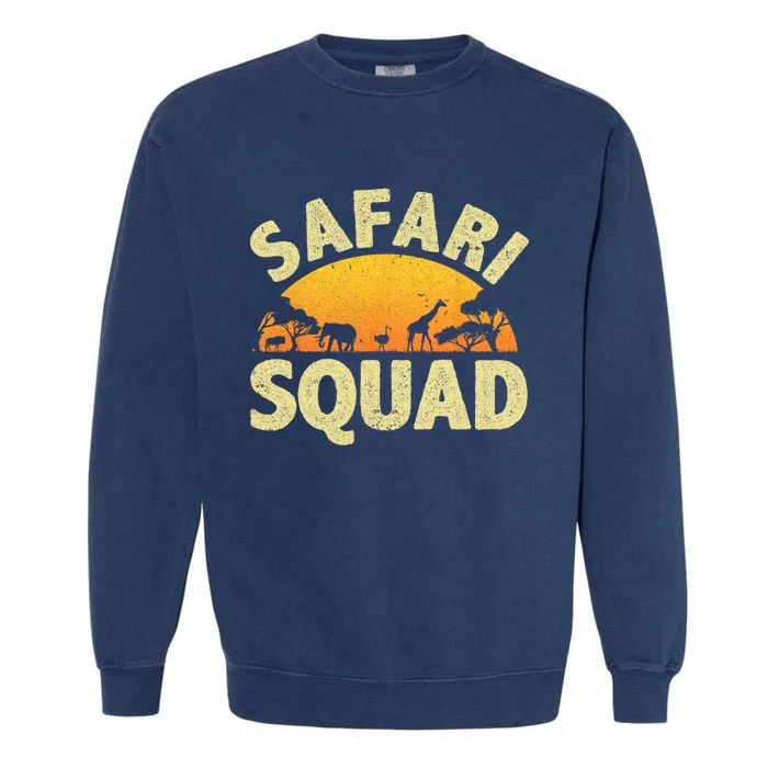 Cool Safari Squad For Men Women Zoo Animal African Jungle Garment-Dyed Sweatshirt