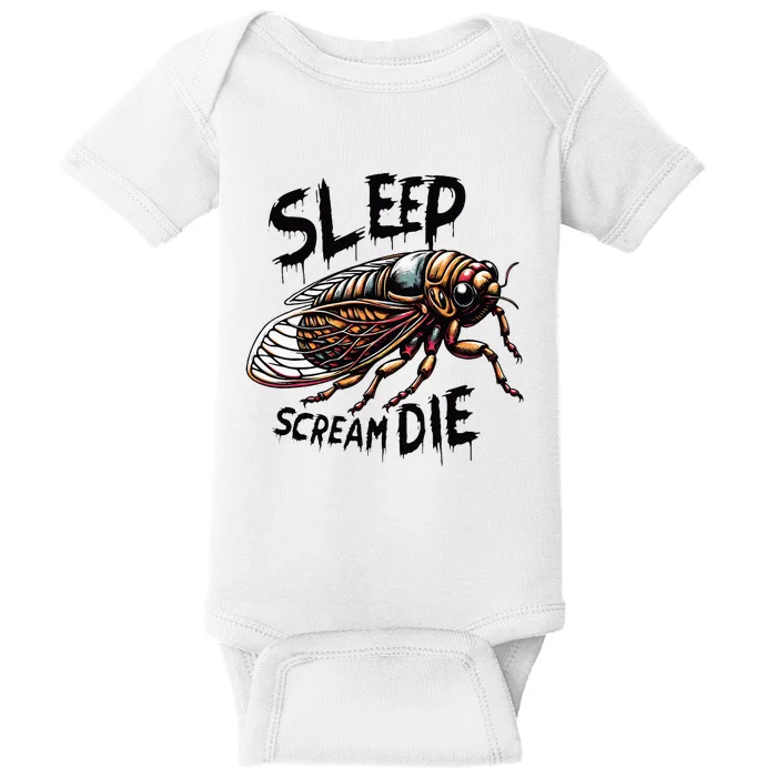 Cicada Sleep Scream Die Incect Bug Lover Entomologist Baby Bodysuit