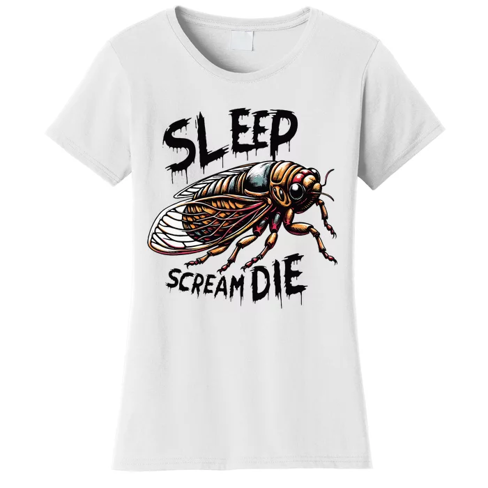 Cicada Sleep Scream Die Incect Bug Lover Entomologist Women's T-Shirt