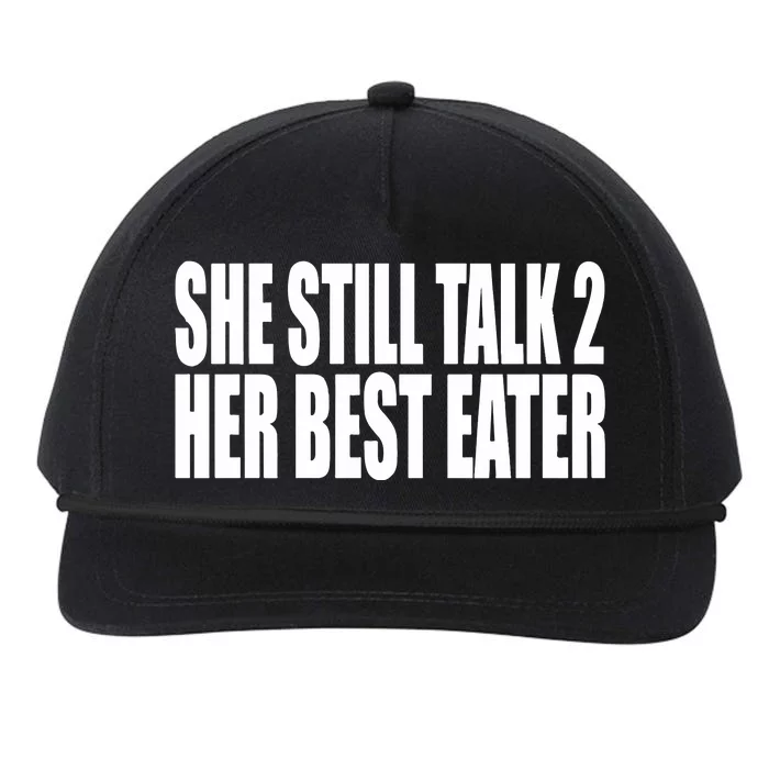 Clubgodzilla She Still Talk 2 Her Best Eater Snapback Five-Panel Rope Hat