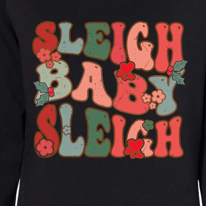 Christmas Sleigh Sleigh Groovy Xmas Cute Gift Womens California Wash Sweatshirt