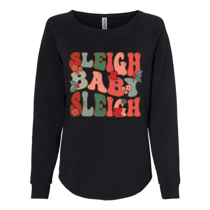 Christmas Sleigh Sleigh Groovy Xmas Cute Gift Womens California Wash Sweatshirt