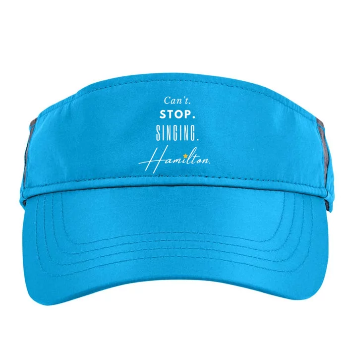 Cant Stop Singing Hamilton Hamilton Lyrics Funny Hamilton Quote Adult Drive Performance Visor