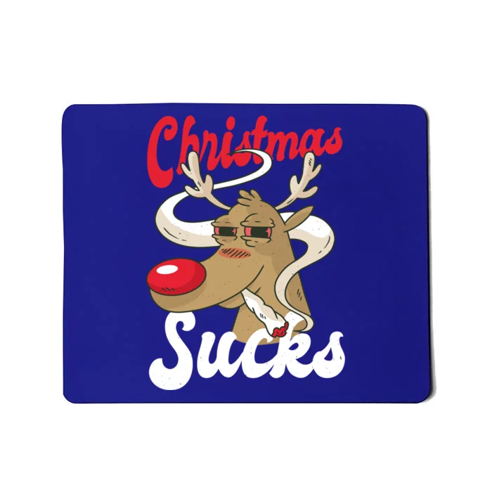 Christmas Sucks Stoner Reindeer Gift Mousepad