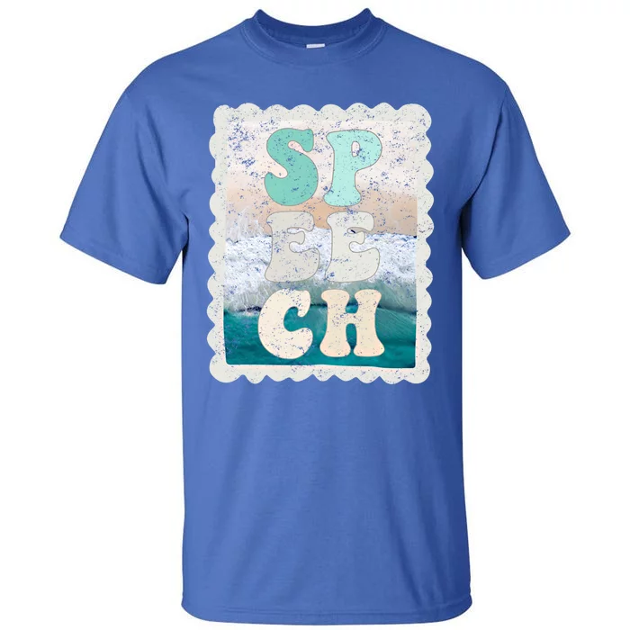 Cute Summer Slp Spring Speech Therapist Beachy Fun Speech Cool Gift Tall T-Shirt