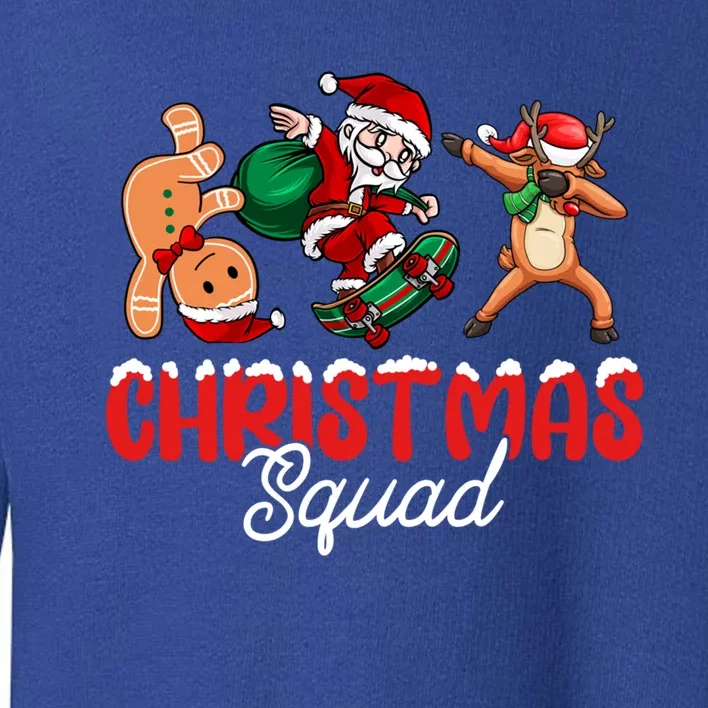 Christmas Squad Skateboard Santa Gingerbread Dancing Gift Toddler Sweatshirt