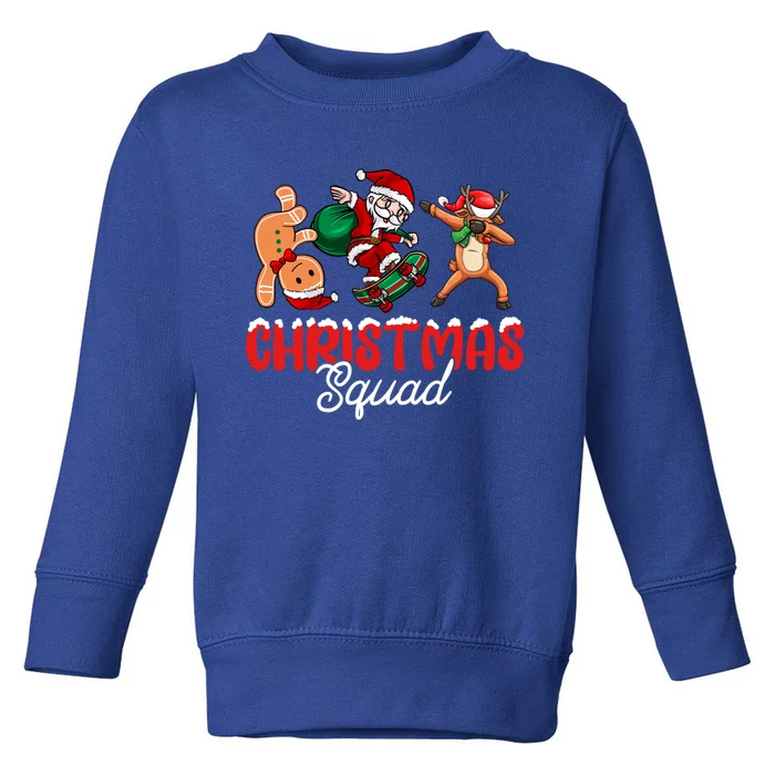 Christmas Squad Skateboard Santa Gingerbread Dancing Gift Toddler Sweatshirt