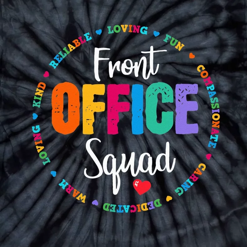 Cute School Secretary Admin Appreciation Front Office Squad Tie-Dye T-Shirt